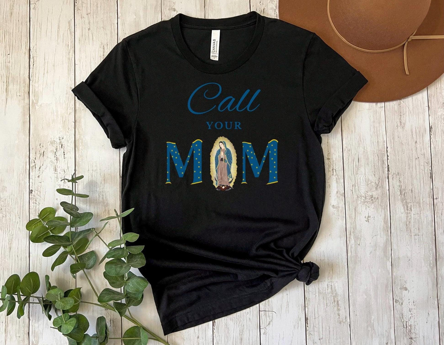 Blessed Virgin Mary Call Your Mother Tee, Unisex Catholic Shirt, Our Lady of Guadalupe Top, Religious Gift, Catholic Apparel, Short Sleeve