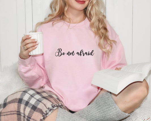 Christian Sweatshirt, Be Not Afraid, Pope John Paul II, Catholic Crewneck Jumper, Catholic Apparel, Faithful Pullover, Unisex Hoodie, Gift