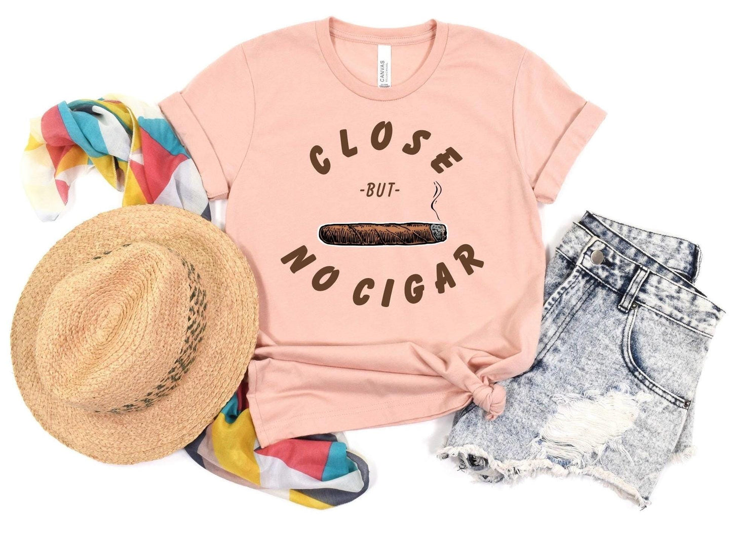 Funny Close But No Cigar Unisex T-Shirt, Humorous Tee, Sarcastic Shirt, Clever Graphic Top, Joke Gift for Him or Her