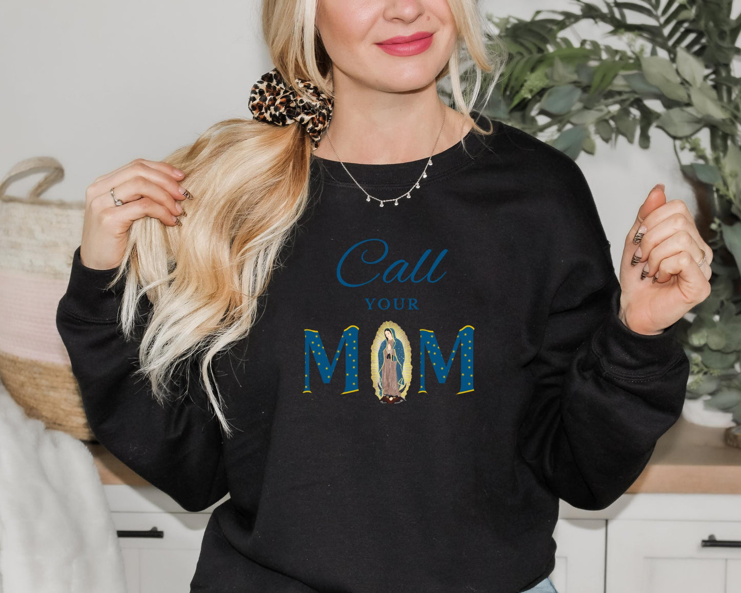 Blessed Virgin Mary Call Your Mother Sweatshirt, Unisex Catholic Top, Our Lady of Guadalupe Jumper, Catholic Apparel, Catholic Mom Gift