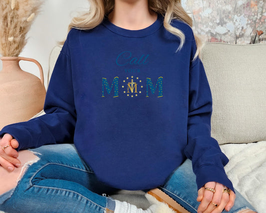 Call Your Mother Comfort Colors Sweatshirt, Blessed Virgin Mary Catholic Top, Marian Cross Jumper, Catholic Mom Gift, Miraculous Medal