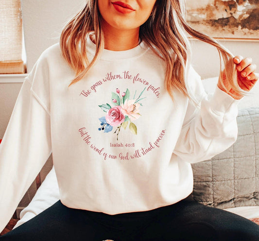 Christian Flower Sweatshirt, Scripture Quote, Bible Top, Religious Jumper, Inspirational Pullover, Faith Apparel, Christian Clothing, Cozy
