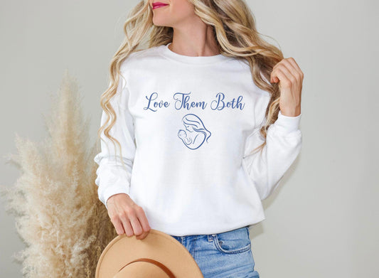 Pro-Life Crewneck Sweatshirt, Love Them Both Unisex Jumper, Life Affirming Pullover, Support Pregnancy, Gift for Activist, Pro-Life Top