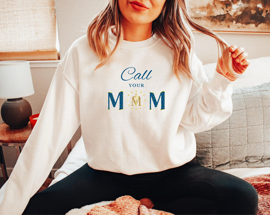 Blessed Virgin Mary Call Your Mother Sweatshirt, Unisex Catholic Top, Marian Cross Jumper, Catholic Mom Gift, Miraculous Medal Apparel